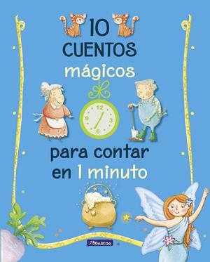 10 CUENTOS MáGICOS PARA CONTAR EN 1 MINUTO | 9788448848743 | VARIOS AUTORES | Llibreria La Gralla | Librería online de Granollers