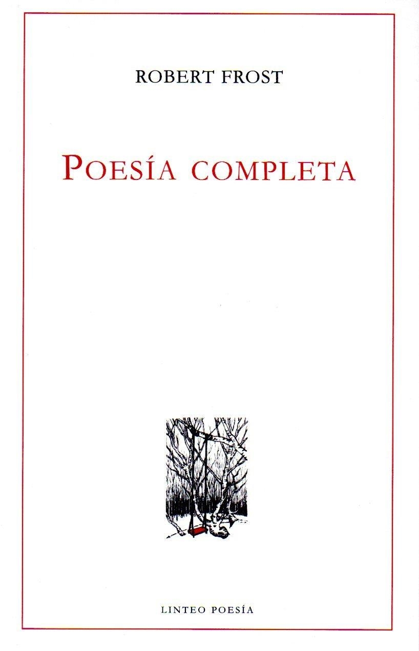 POESÍA COMPLETA ROBERT FROST (ED. BILINGÜE) | 9788494255120 | FROST, ROBERT | Llibreria La Gralla | Librería online de Granollers