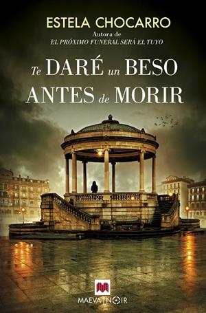 TE DARé UN BESO ANTES DE MORIR | 9788416690664 | CHOCARRO, ESTELA | Llibreria La Gralla | Llibreria online de Granollers