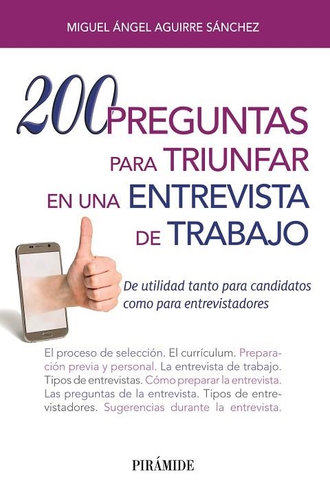 200 PREGUNTAS PARA TRIUNFAR EN UNA ENTREVISTA DE TRABAJO | 9788436838039 | AGUIRRE SáNCHEZ, MIGUEL ÁNGEL | Llibreria La Gralla | Librería online de Granollers