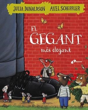 GEGANT MÉS ELEGANT, EL | 9788499068404 | DONALDSON, JULIA | Llibreria La Gralla | Llibreria online de Granollers