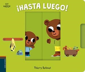 HASTA LUEGO! | 9788414010440 | BEDOUET, THIERRY | Llibreria La Gralla | Librería online de Granollers