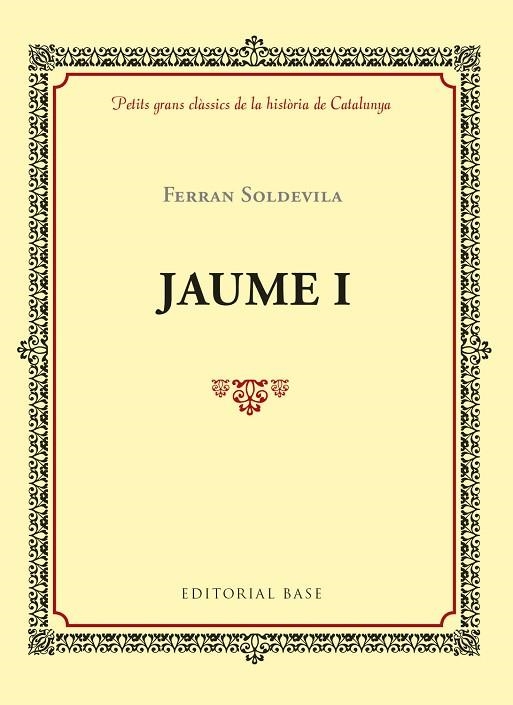 JAUME I | 9788416587971 | SOLDEVILA, FERRAN | Llibreria La Gralla | Librería online de Granollers