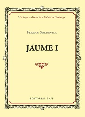 JAUME I | 9788416587971 | SOLDEVILA, FERRAN | Llibreria La Gralla | Llibreria online de Granollers