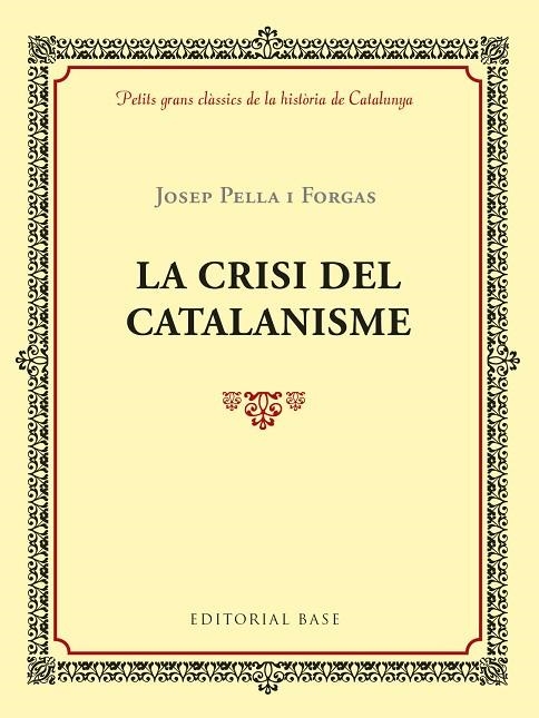 CRISI DEL CATALANISME, LA | 9788417183004 | PELLA, JOSEP | Llibreria La Gralla | Librería online de Granollers
