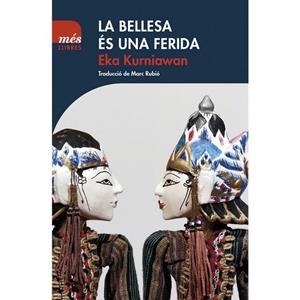 BELLESA ES UNA FERIDA, LA  | 9788494692963 | KURNIAWAN, EKA | Llibreria La Gralla | Librería online de Granollers