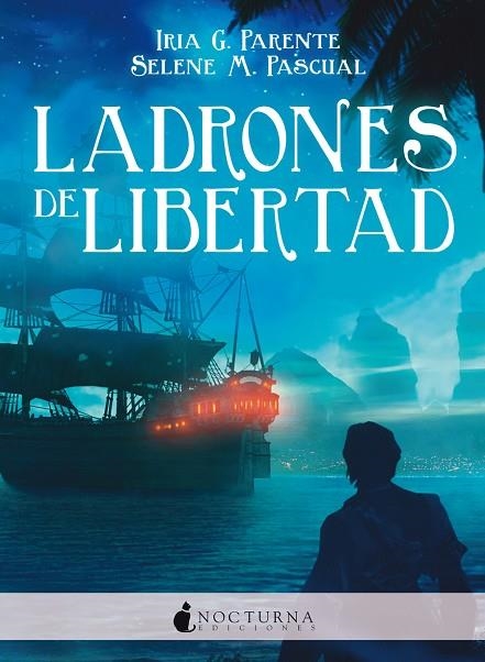 LADRONES DE LIBERTAD | 9788416858125 | G. PARENTE, IRIA/M. PASCUAL, SELENE | Llibreria La Gralla | Llibreria online de Granollers