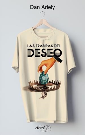 TRAMPAS DEL DESEO, LAS 75 ANIVERSARIO DE ARIEL | 9788434426986 | ARIELY, DAN | Llibreria La Gralla | Llibreria online de Granollers