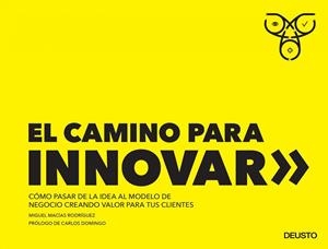 CAMINO PARA INNOVAR, EL  | 9788423428779 | MACIAS, MIGUEL | Llibreria La Gralla | Llibreria online de Granollers