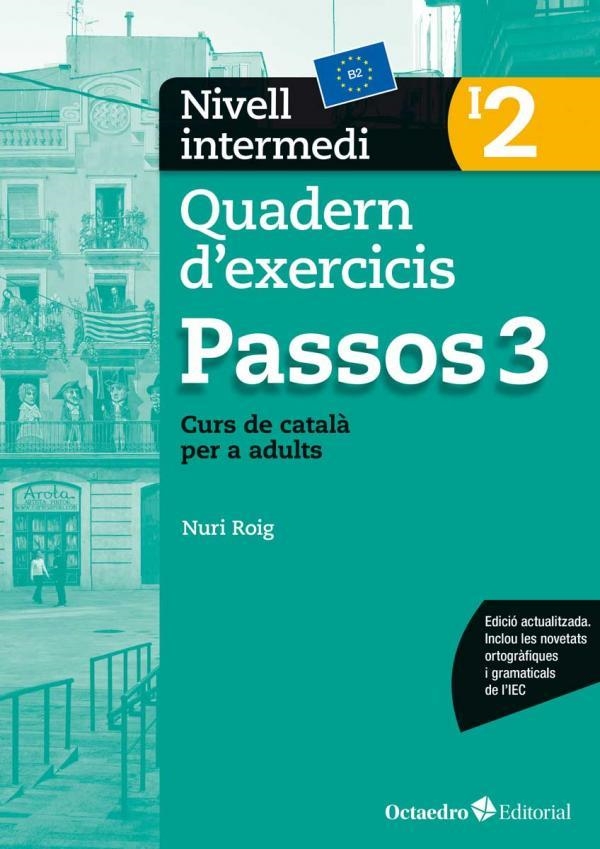 PASSOS 3. QUADERN D'EXERCICIS. NIVELL INTERMEDI 2 | 9788499219691 | ROIG MARTíNEZ, NURI | Llibreria La Gralla | Librería online de Granollers