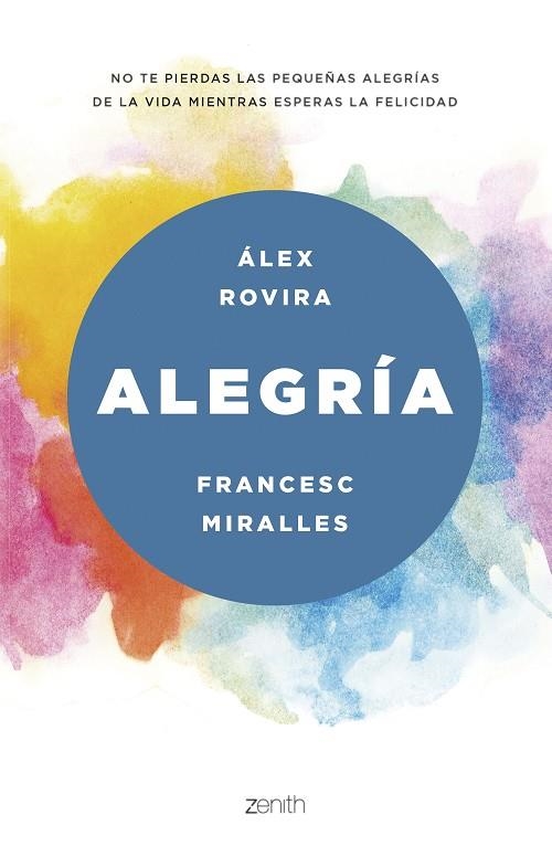ALEGRIA | 9788408175469 | ROVIRA, ALEX; MIRALLES, FRANCESC | Llibreria La Gralla | Librería online de Granollers