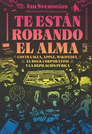 TE ESTáN ROBANDO EL ALMA | 9788416290642 | SVENONIUS, IAN | Llibreria La Gralla | Llibreria online de Granollers