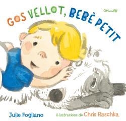 GOS VELLOT, BEBÈ PETIT | 9788484705673 | FOGLIANO, JULIE  | Llibreria La Gralla | Llibreria online de Granollers
