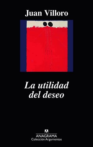 UTILIDAD DEL DESEO, LA | 9788433964168 | VILLORO, JUAN | Llibreria La Gralla | Librería online de Granollers