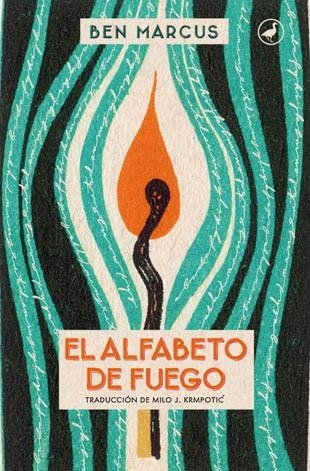 ALFABETO DE FUEGO, EL | 9788416673032 | MARCUS, BEN | Llibreria La Gralla | Librería online de Granollers