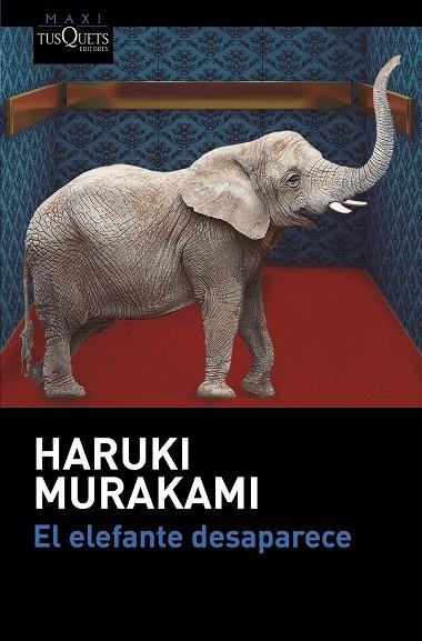 ELEFANTE DESAPARECE, EL (BOLSILLO) | 9788490664438 | MURAKAMI, HARUKI | Llibreria La Gralla | Librería online de Granollers