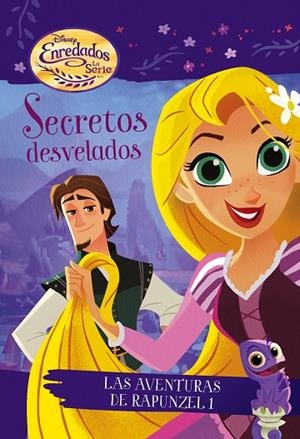ENREDADOS. LA SERIE. SECRETOS DESVELADOS | 9788416913923 | DISNEY | Llibreria La Gralla | Llibreria online de Granollers