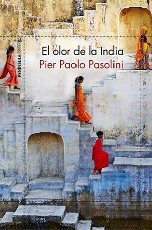 OLOR DE LA INDIA, EL | 9788499426358 | PASOLINI, PIER PAOLO | Llibreria La Gralla | Librería online de Granollers