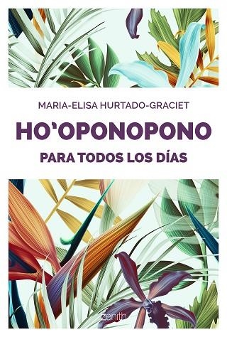 HO OPONOPONO PARA TODOS LOS DíAS | 9788408176893 | HURTADO-GRACIET, MARIA-ELISA | Llibreria La Gralla | Librería online de Granollers