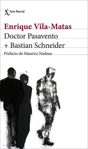 DOCTOR PASAVENTO / BASTIAN SCHNEIDER | 9788432232824 | VILA-MATAS, ENRIQUE | Llibreria La Gralla | Librería online de Granollers