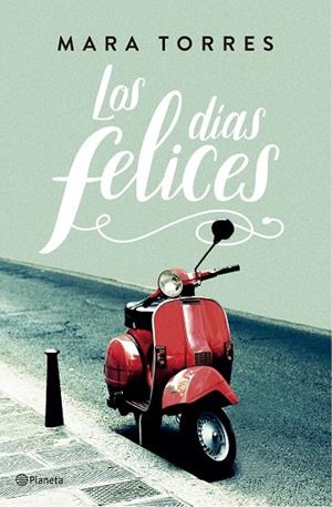 DÍAS FELICES, LOS | 9788408176848 | TORRES, MARA | Llibreria La Gralla | Librería online de Granollers
