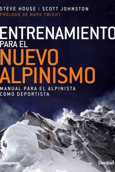 ENTRENAMIENTO PARA EL NUEVO ALPINISMO | 9788498293975 | HOUSE, STEVE/SCOTT JOHNSTON | Llibreria La Gralla | Librería online de Granollers