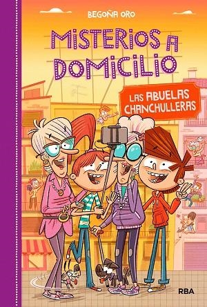 MISTERIOS A DOMICILIO 3. ABUELAS CHANCHULLERAS | 9788427212572 | ORO , BEGOÑA | Llibreria La Gralla | Librería online de Granollers
