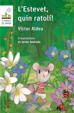 ESTEVET, QUIN RATOLÍ!, L' | 9788466142274 | ALDEA LORENTE, VíCTOR | Llibreria La Gralla | Librería online de Granollers