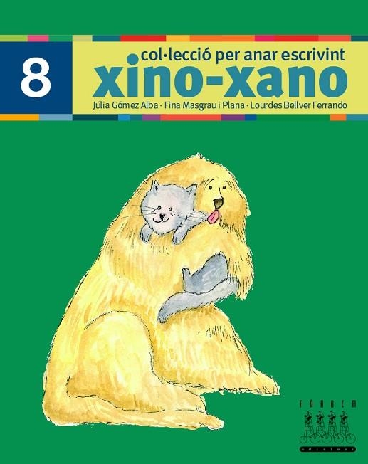 PER ANAR ESCRIVINT XINO-XANO 8 | 9788481316711 | BELLVER FERRANDO, LOURDES/MASGRAU PLANA, FINA/GóMEZ ALBA, JULIA | Llibreria La Gralla | Llibreria online de Granollers