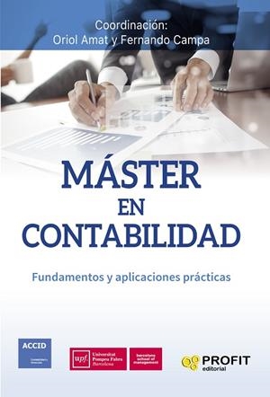 MASTER EN CONTABILIDAD | 9788416904846 | AMAT SALAS, ORIOL; CAMPA, FERNANDO | Llibreria La Gralla | Librería online de Granollers