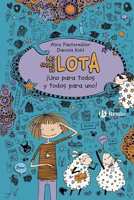 COSAS DE LOTA, LAS: ¡UNO PARA TODOS Y TODOS PARA UNO! | 9788469601464 | PANTERMüLLER, ALICE | Llibreria La Gralla | Librería online de Granollers