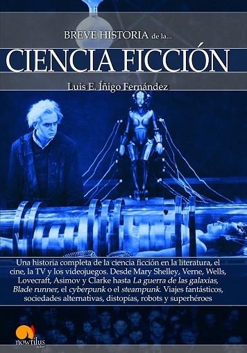 BREVE HISTORIA DE LA CIENCIA FICCIóN | 9788499678924 | ÍñIGO FERNáNDEZ, LUIS E. | Llibreria La Gralla | Llibreria online de Granollers
