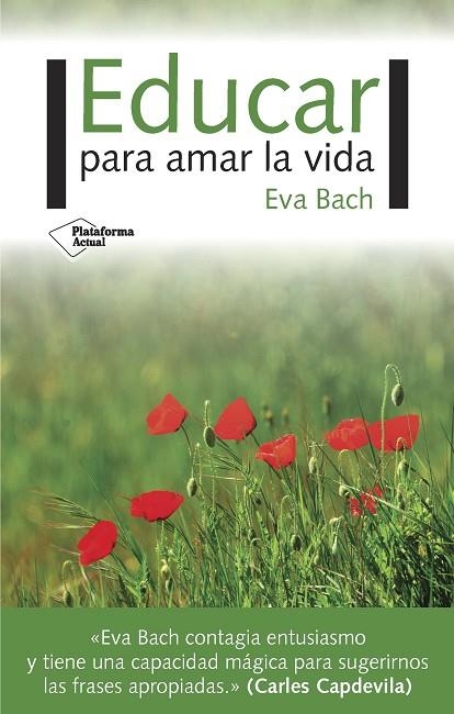 EDUCAR PARA AMAR LA VIDA | 9788417002695 | EVA BACH COBACHO | Llibreria La Gralla | Librería online de Granollers