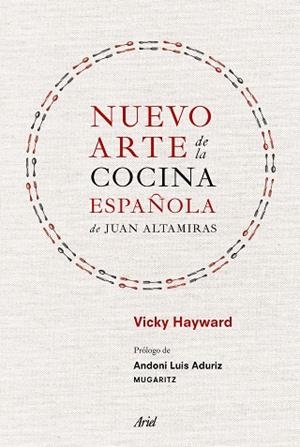 NUEVO ARTE DE LA COCINA ESPAñOLA, DE JUAN ALTAMIRAS | 9788434425309 | HAYWARD, VICKY | Llibreria La Gralla | Librería online de Granollers