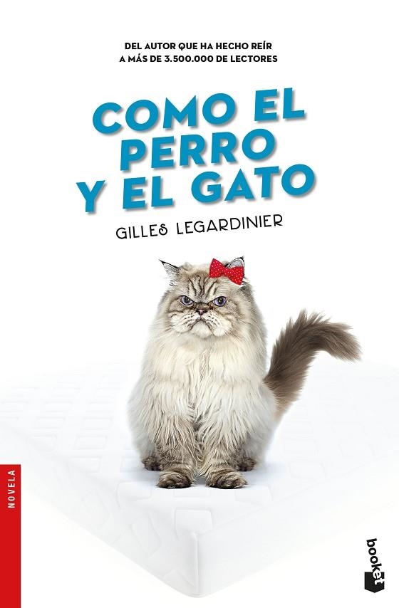 COMO EL PERRO Y EL GATO (BOLSILLO) | 9788408176428 | LEGARDINIER, GILLES | Llibreria La Gralla | Llibreria online de Granollers