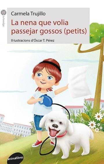 NENA QUE VOLIA PASSEJAR GOSSOS (PETITS), LA | 9788416844517 | TRUJILLO, CARMELA | Llibreria La Gralla | Librería online de Granollers