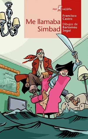 ME LLAMABA SIMBAD | 9788491420859 | CASTRO VELOSO, FRANCISCO | Llibreria La Gralla | Librería online de Granollers