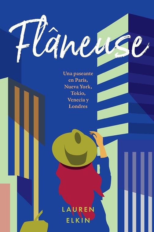 FLANEUSE | 9788416665938 | ELKIN, LAUREN | Llibreria La Gralla | Librería online de Granollers