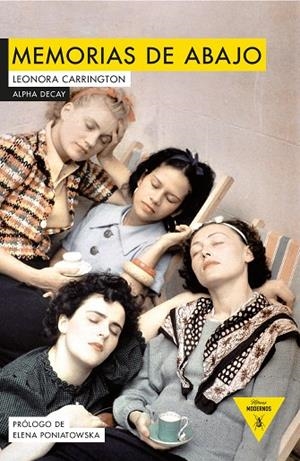 MEMORIAS DE ABAJO | 9788494644290 | CARRINGTON, LEONORA  | Llibreria La Gralla | Librería online de Granollers