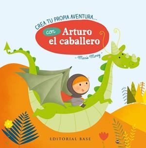 CREA TU PROPIA AVENTURA CON ARTURO EL CABALLERO | 9788417064099 | MOREY, MARIE | Llibreria La Gralla | Librería online de Granollers