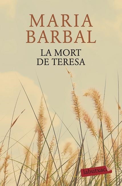 MORT DE TERESA, LA (BUTXACA) | 9788417031343 | BARBAL, MARIA | Llibreria La Gralla | Llibreria online de Granollers