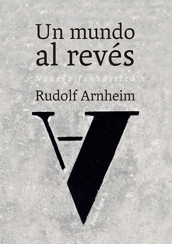 MUNDO AL REVÉS, UN | 9788415862963 | ARNHEIM, RUDOLF | Llibreria La Gralla | Llibreria online de Granollers