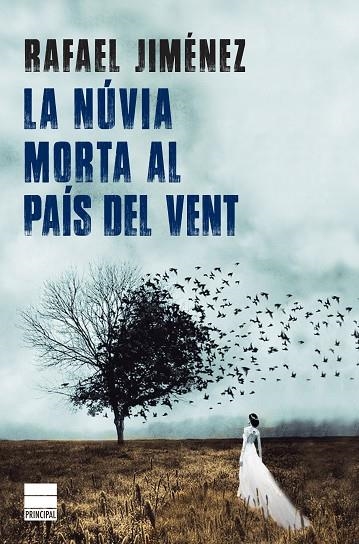 NÚVIA MORTA AL PAÍS DEL VENT, LA | 9788416223824 | JIMéNEZ, RAFAEL | Llibreria La Gralla | Llibreria online de Granollers