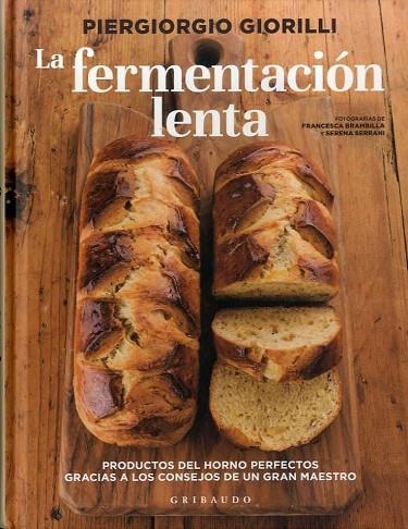 FERMENTACIÓN LENTA, LA | 9788417127060 | GIORILLI, PIERGIORGIO | Llibreria La Gralla | Llibreria online de Granollers