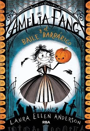 AMELIA FANG Y EL BAILE BARBARICO | 9788427212619 | ANDERSON , LAURA ELLEN | Llibreria La Gralla | Librería online de Granollers