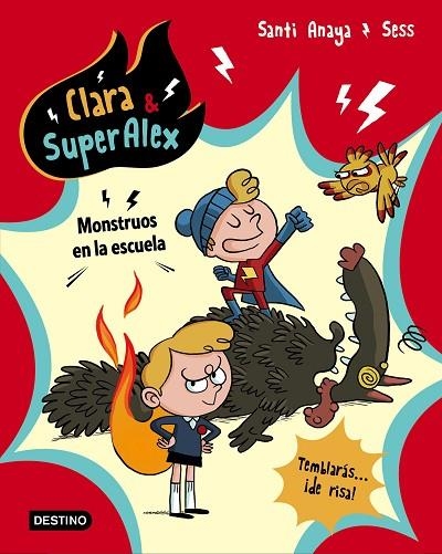 CLARA SUPERALEX  MONSTRUOS EN LA ESCUELA | 9788408175612 | ANAYA, SANTI; BOUDEBESSE, SESS | Llibreria La Gralla | Llibreria online de Granollers