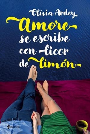 AMORE SE ESCRIBE CON LICOR DE LIMON | 9788408176411 | ARDEY, OLIVIA | Llibreria La Gralla | Llibreria online de Granollers