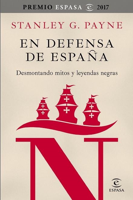 EN DEFENSA DE ESPAÑA DESMONTANDO MITOS Y LEYENDAS NEGRAS | 9788467050592 | PAYNE, STANLEY G. | Llibreria La Gralla | Llibreria online de Granollers