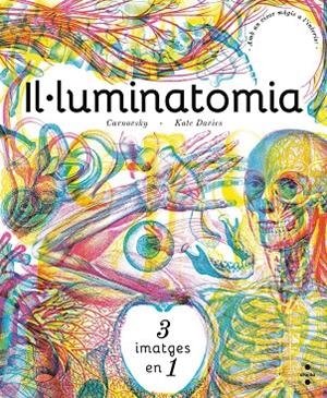 IL.LUMINATOMIA | 9788466143240 | CARNOVSKY; DAVIES, KATE | Llibreria La Gralla | Librería online de Granollers