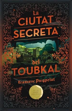 CIUTAT SECRETA DEL TOUBKAL, LA  | 9788466143523 | PUIGPELAT, FRANCESC | Llibreria La Gralla | Llibreria online de Granollers